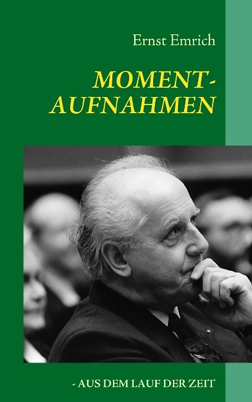 Momentaufnahmen. Aus dem Lauf der Zeit