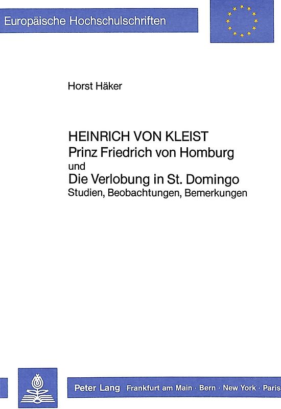 Heinrich von Kleist- «Prinz Friedrich von Homburg»- und- «Die Verlobung in St. Domingo»