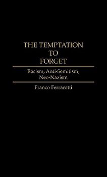 The Temptation to Forget