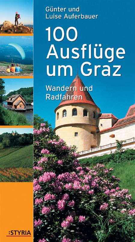 100 Ausflüge rund um Graz