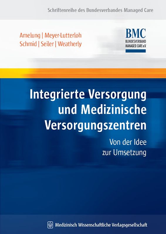 Integrierte Versorgung und Medizinische Versorgungszentren