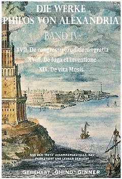 Die Werke Philos von Alexandria / Die Werke Philos von Alexandria Band IV.