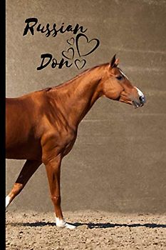 Russian Don Horse Notebook For Horse Lovers: Composition Notebook 6x9" Blank Lined Journal
