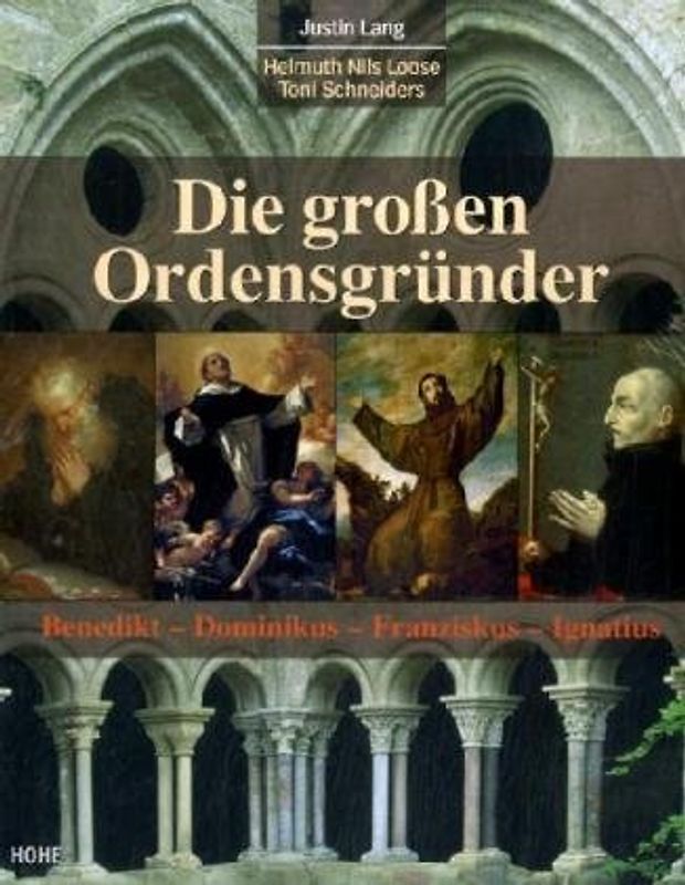Die großen Ordensgründer