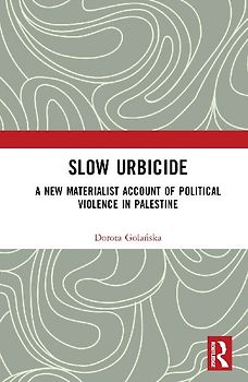 Slow Urbicide