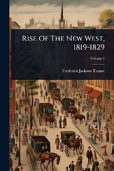 Rise Of The New West, 1819-1829