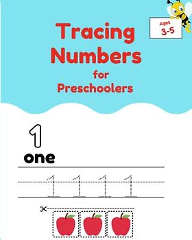 Tracing Numbers for Preschoolers Ages 3-5: Trace Numbers Practice Workbook for Pre K, Kindergarten and Kids Ages 3-5 (Math Activity Book)