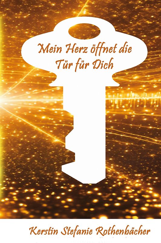 Mein Herz öffnet die Tür für Dich