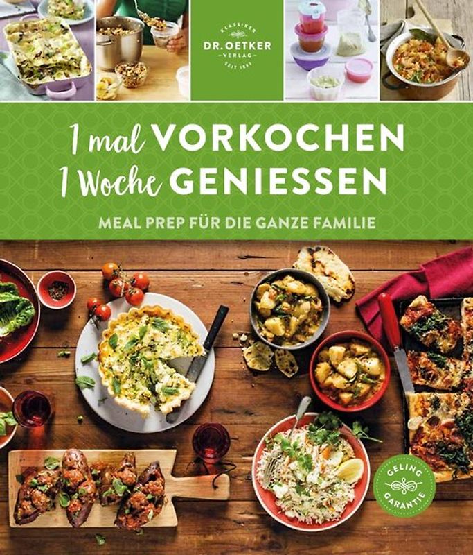 1 mal vorkochen – 1 Woche genießen