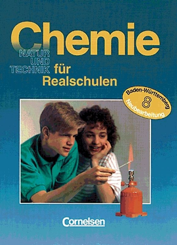 Chemie für Realschulen - Baden-Württemberg / 8. Schuljahr - Schülerbuch