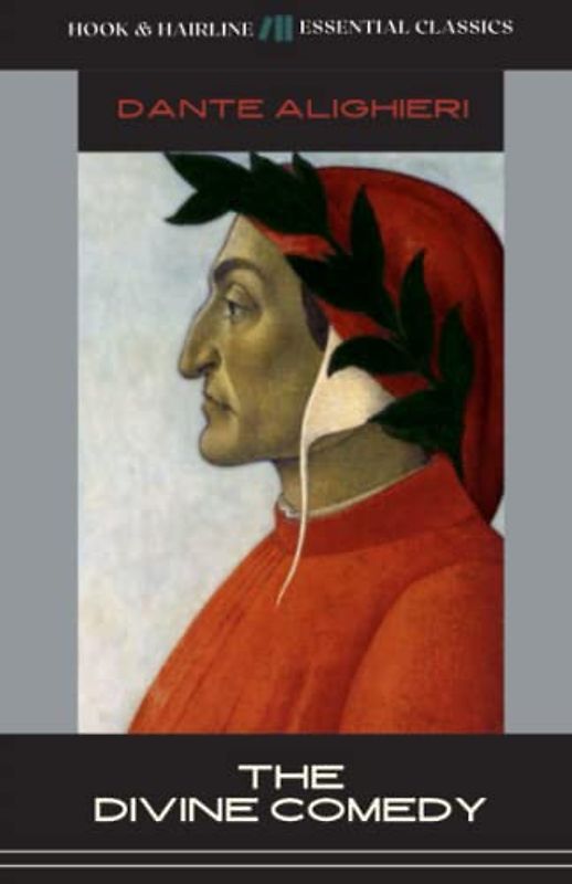 The Divine Comedy: Inferno, Purgatorio, Paradiso (Annotated)