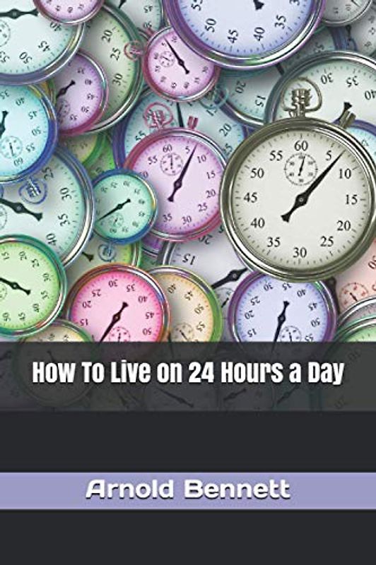 How To Live on 24 Hours a Day