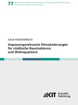 Anpassungsrelevante Klimaänderungen für städtische Baustrukturen und Wohnquartiere