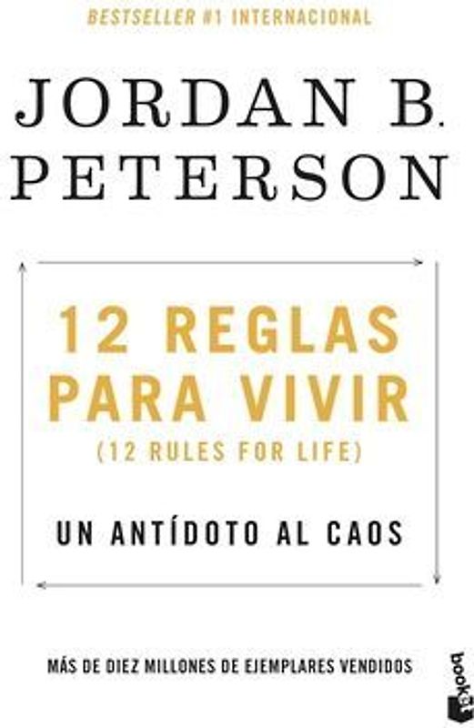 12 Reglas Para Vivir: Un Antídoto Al Caos / 12 Rules for Life: An Antidote to Chaos
