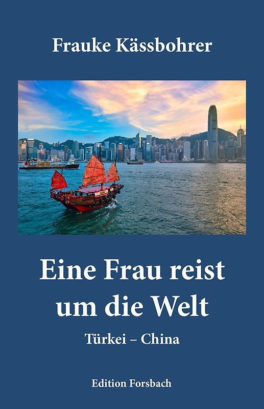 Eine Frau reist um die Welt