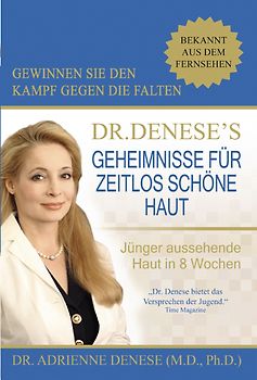 Dr. Denese's Geheimnisse für zeitlos schöne Haut