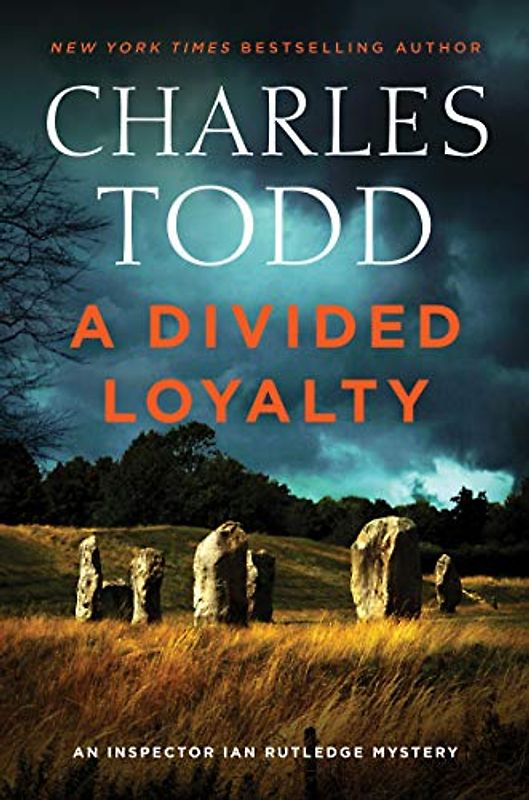 A Divided Loyalty: A Novel (Inspector Ian Rutledge Mysteries, 22, Band 22)