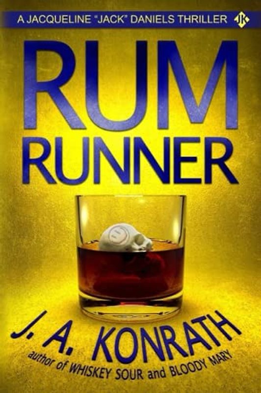 Rum Runner - A Thriller (Jack Daniels, Band 14)
