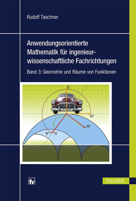 Anwendungsorientierte Mathematik für ingenieurwissenschaftliche Fachrichtungen