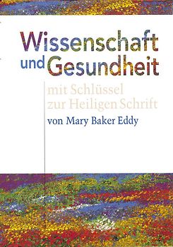 Wissenschaft und Gesundheit mit Schlüssel zur Heiligen Schrift