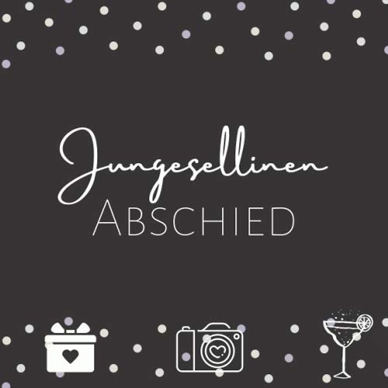 Jungesellinen Abschied: JGA Erinnerungsbuch in schwarz mit 50 Seiten für eure Glückwünsche, Fotos und vieles mehr | Gästebuch Jungesellinenabschied