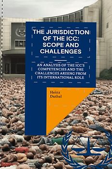 The Jurisdiction of the ICC: Scope and Challenges