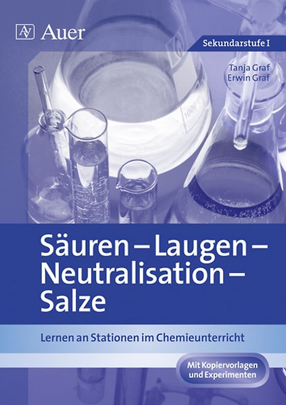 Säuren - Laugen - Neutralisation - pH-Wert. Lernen an Stationen im Chemieunterricht (7. bis 10. Klasse)