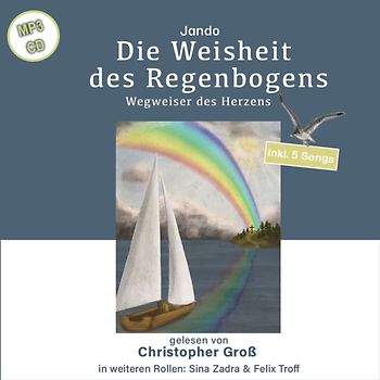 Die Weisheit des Regenbogens