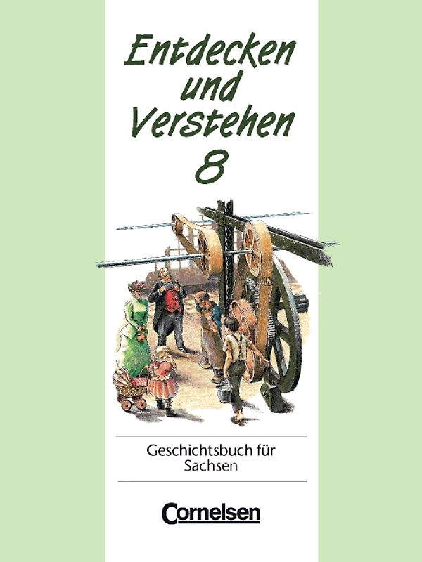 Entdecken und Verstehen - Geschichtsbuch. Sachsen - Bisherige Ausgabe / 8. Schuljahr - Vom Absolutismus bis zum Zeitalter des Imperialismus