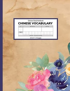 Chinese Vocabulary Notebook: A Large Notebook for Chinese Language Students and Enthusiasts to Write Down New Characters and Relevant Information for ... New Chinese Vocabulary – 8.5"x11" 110 Pages
