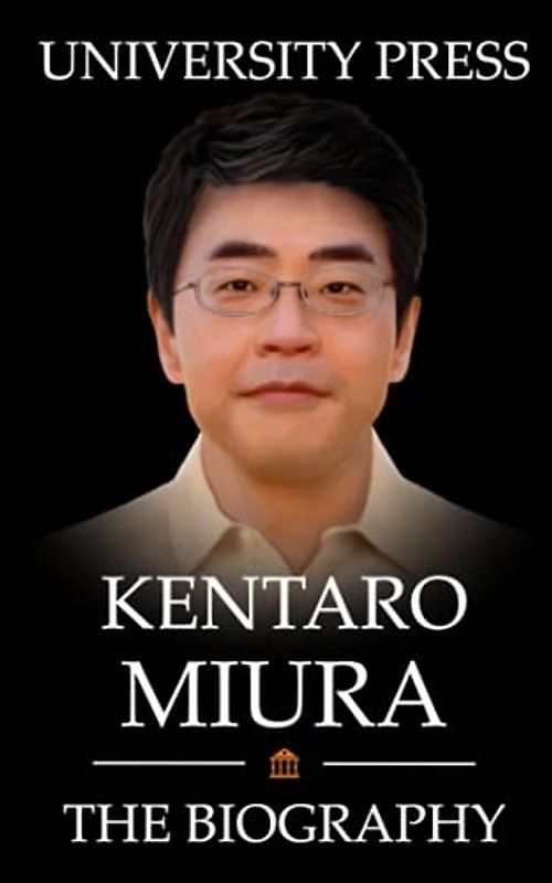 Kentaro Miura Book: The Biography of Kentaro Miura