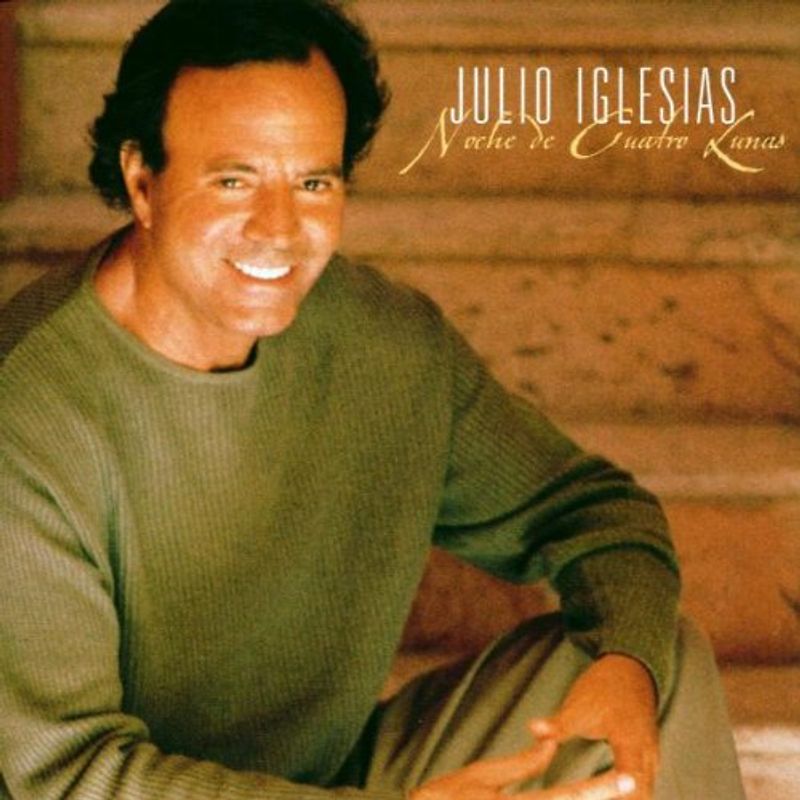 Julio Iglesias - Noche de Cuatro Lunas