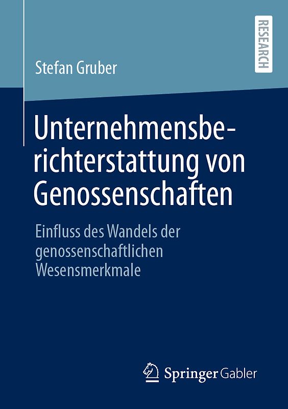 Einfluss des Wandels der genossenschaftlichen Wesensmerkmale auf die Unternehmensberichterstattung von Genossenschaften