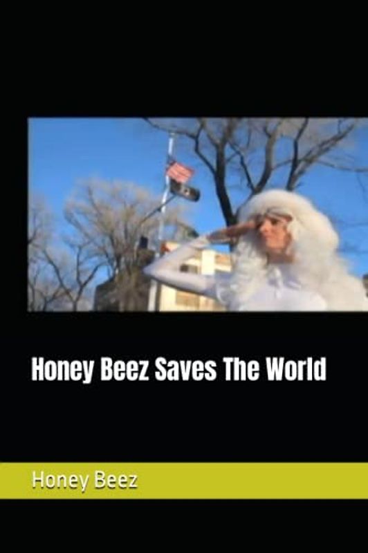 Honey Beez Saves The World