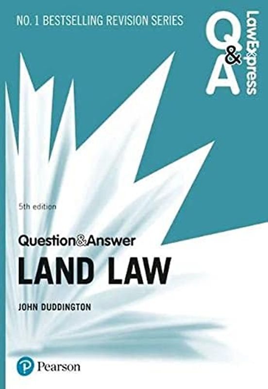 Law Express Question and Answer: Land Law, 5th edition (Law Express Questions & Answers)