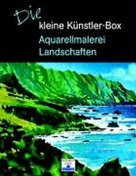 Die kleine Künstlerbox - Aquarellmalerei Landschaften