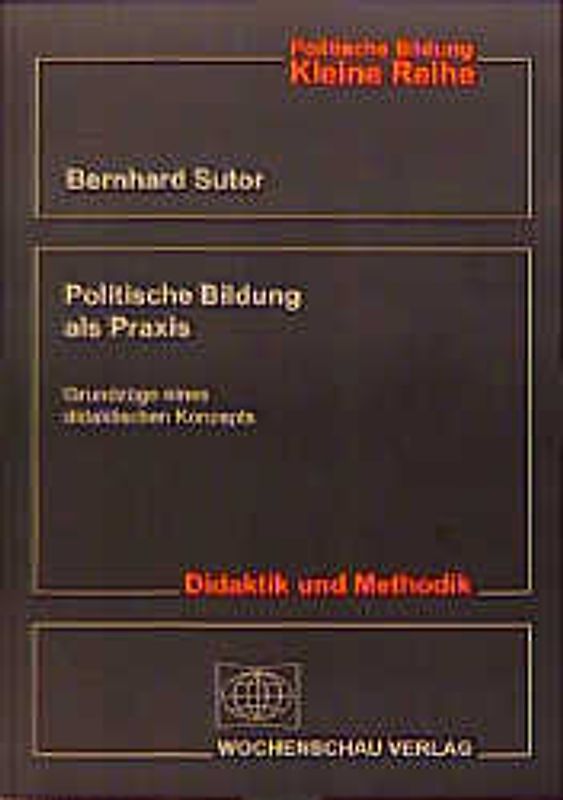 Politische Bildung als Praxis