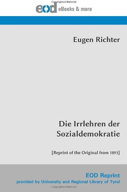 Die Irrlehren der Sozialdemokratie: [Reprint of the Original from 1893] - Richter, Eugen