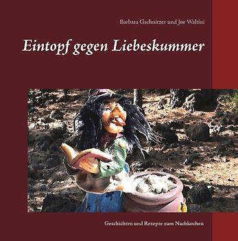 Eintopf gegen Liebeskummer