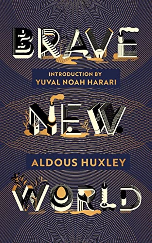Brave New World: 90th Anniversary Edition with an Introduction by Yuval Noah Harari