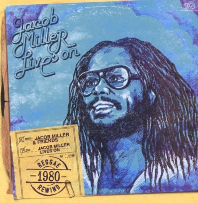 Jacob Miller - Jacob Miller Lives on