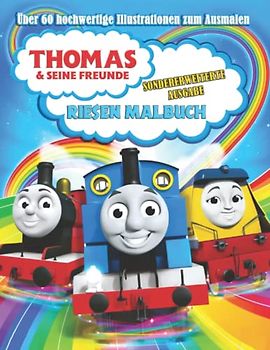 RIESEN MALBUCH Thomas & seine Freunde - Über 60 hochwertige Illustrationen zum Ausmalen - SONDERERWEITERTE AUSGABE