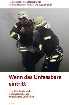 Wenn das Unfassbare eintritt