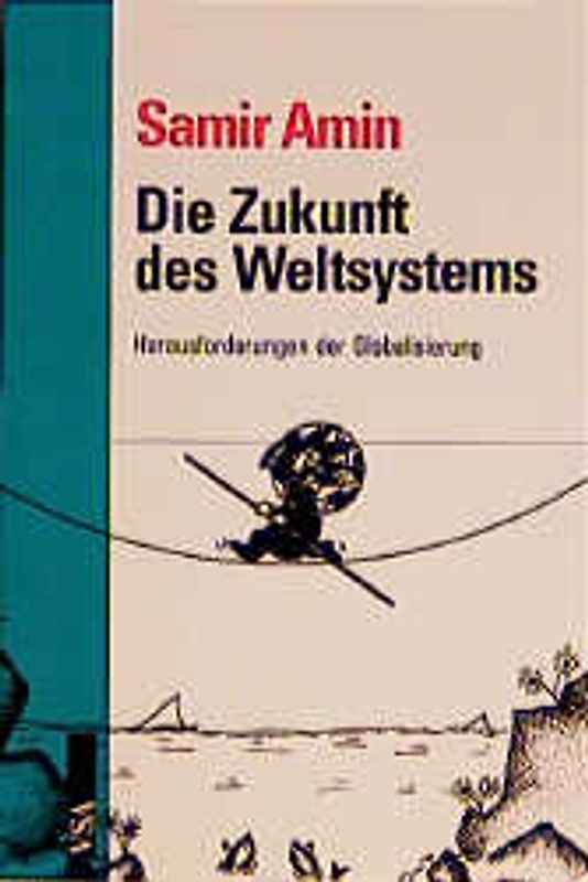 Die Zukunft des Weltsystems