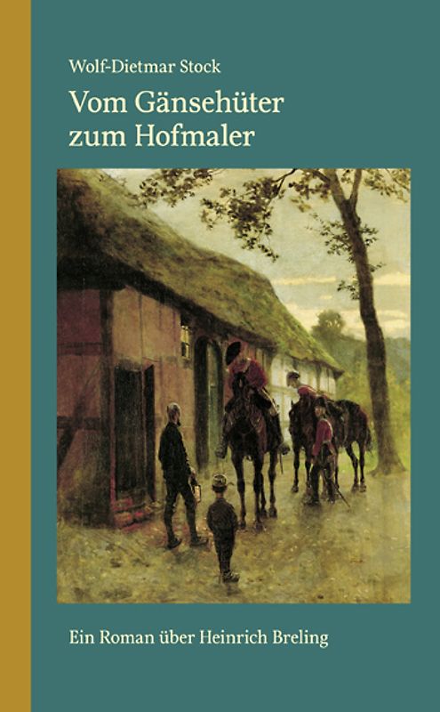 Vom Gänsehüter zum Hofmaler