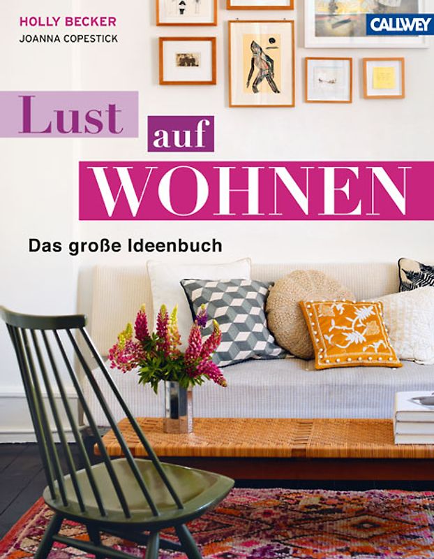 LUST AUF WOHNEN. Das große Ideenbuch