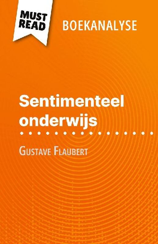 Sentimenteel onderwijs van Gustave Flaubert (Boekanalyse)