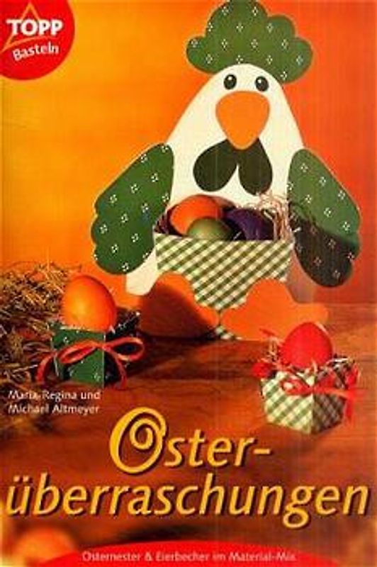Oster-Überraschungen. Osternester, Eierbecher und mehr