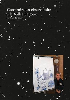 Construire un observatoire à la Vallée de Joux