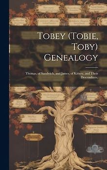 Tobey (Tobie, Toby) Genealogy